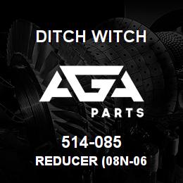 514-085 Ditch Witch REDUCER (08N-06 | AGA Parts