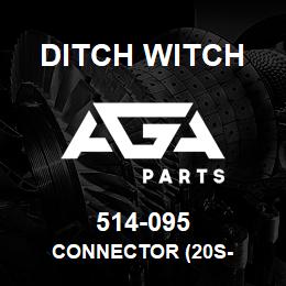514-095 Ditch Witch CONNECTOR (20S- | AGA Parts