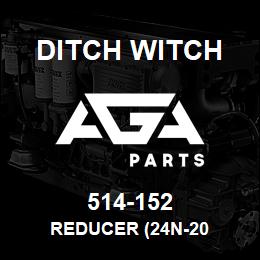 514-152 Ditch Witch REDUCER (24N-20 | AGA Parts