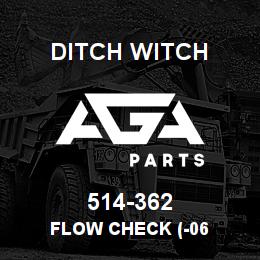 514-362 Ditch Witch FLOW CHECK (-06 | AGA Parts