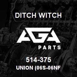 514-375 Ditch Witch UNION (06S-06NF | AGA Parts
