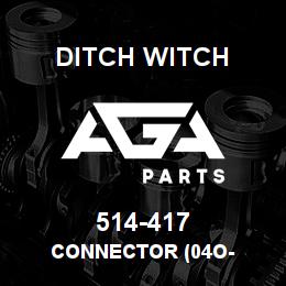 514-417 Ditch Witch CONNECTOR (04O- | AGA Parts