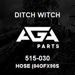 515-030 Ditch Witch HOSE (04OFX90S | AGA Parts