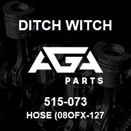 515-073 Ditch Witch HOSE (08OFX-127 | AGA Parts