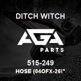 515-249 Ditch Witch HOSE (04OFX-26" | AGA Parts