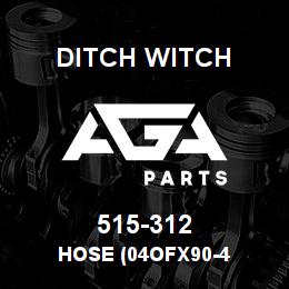 515-312 Ditch Witch HOSE (04OFX90-4 | AGA Parts