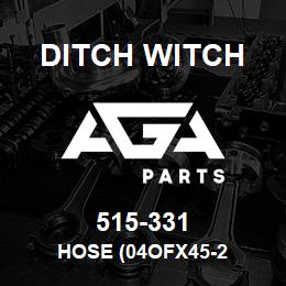 515-331 Ditch Witch HOSE (04OFX45-2 | AGA Parts