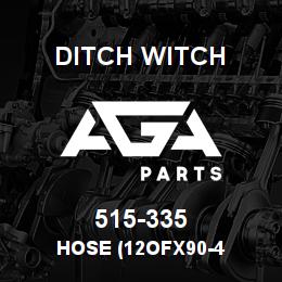 515-335 Ditch Witch HOSE (12OFX90-4 | AGA Parts