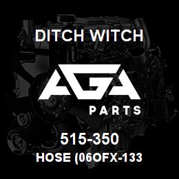 515-350 Ditch Witch HOSE (06OFX-133 | AGA Parts