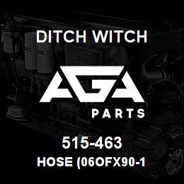 515-463 Ditch Witch HOSE (06OFX90-1 | AGA Parts