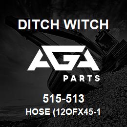 515-513 Ditch Witch HOSE (12OFX45-1 | AGA Parts