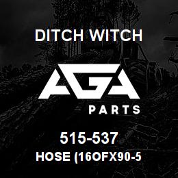 515-537 Ditch Witch HOSE (16OFX90-5 | AGA Parts
