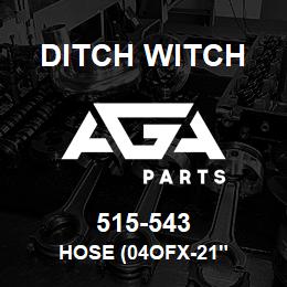 515-543 Ditch Witch HOSE (04OFX-21" | AGA Parts