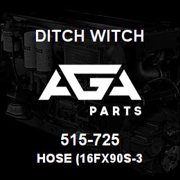 515-725 Ditch Witch HOSE (16FX90S-3 | AGA Parts