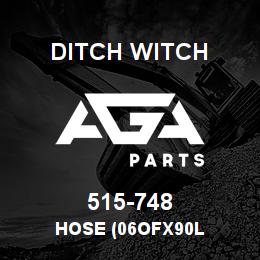 515-748 Ditch Witch HOSE (06OFX90L | AGA Parts