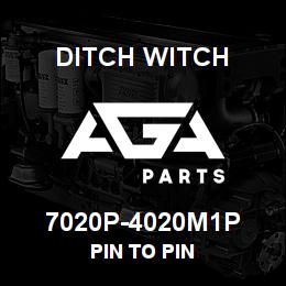 7020P-4020M1P Ditch Witch PIN TO PIN | AGA Parts