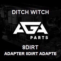 8DIRT Ditch Witch ADAPTER 8DIRT ADAPTer | AGA Parts