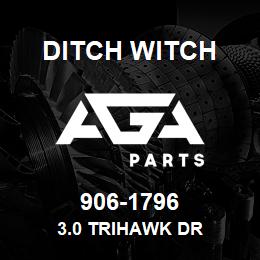 906-1796 Ditch Witch 3.0 TriHawk Dr | AGA Parts