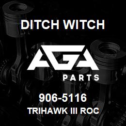 906-5116 Ditch Witch TRIHAWK III ROC | AGA Parts