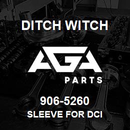 906-5260 Ditch Witch SLEEVE FOR DCI | AGA Parts