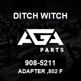 908-5211 Ditch Witch ADAPTER ,802 F | AGA Parts
