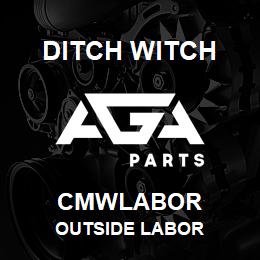 CMWLABOR Ditch Witch OUTSIDE LABOR | AGA Parts