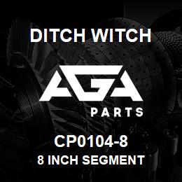 CP0104-8 Ditch Witch 8 inch segment | AGA Parts