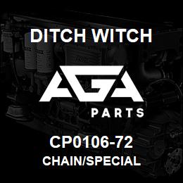 CP0106-72 Ditch Witch CHAIN/SPECIAL | AGA Parts