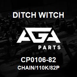 CP0106-82 Ditch Witch CHAIN/110K/82P | AGA Parts
