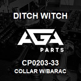 CP0203-33 Ditch Witch COLLAR W/BARAC | AGA Parts