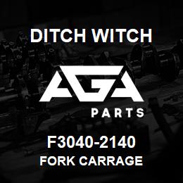 F3040-2140 Ditch Witch fork carrage | AGA Parts