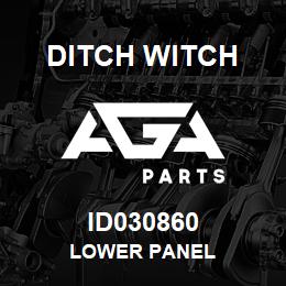 ID030860 Ditch Witch LOWER PANEL | AGA Parts
