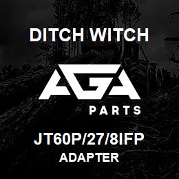 JT60P/27/8IFP Ditch Witch ADAPTER | AGA Parts