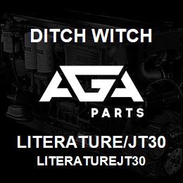 LITERATURE/JT30 Ditch Witch LITERATUREJT30 | AGA Parts
