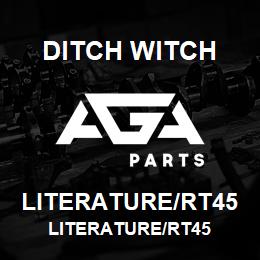 LITERATURE/RT45 Ditch Witch LITERATURE/RT45 | AGA Parts