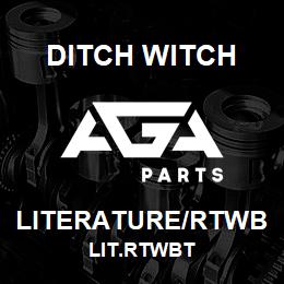 LITERATURE/RTWB Ditch Witch LIT.RTWBT | AGA Parts