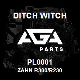 PL0001 Ditch Witch ZAHN R300/R230 | AGA Parts