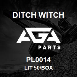 PL0014 Ditch Witch LIT 50/BOX | AGA Parts