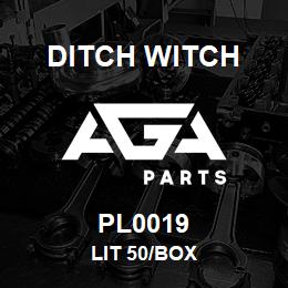 PL0019 Ditch Witch LIT 50/BOX | AGA Parts