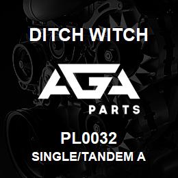 PL0032 Ditch Witch SINGLE/TANDEM A | AGA Parts