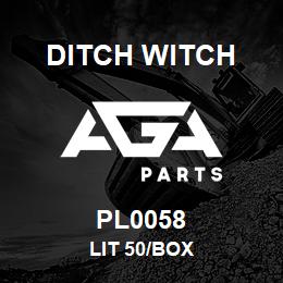 PL0058 Ditch Witch LIT 50/BOX | AGA Parts