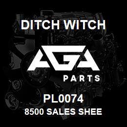 PL0074 Ditch Witch 8500 SALES SHEE | AGA Parts