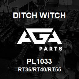 PL1033 Ditch Witch RT36/RT40/RT55 | AGA Parts