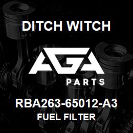 RBA263-65012-A3 Ditch Witch FUEL FILTER | AGA Parts