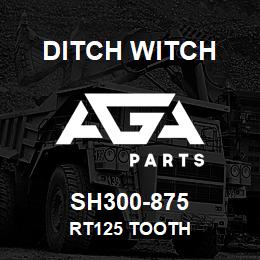 SH300-875 Ditch Witch RT125 Tooth | AGA Parts