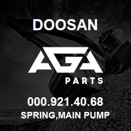 000.921.40.68 Doosan SPRING,MAIN PUMP | AGA Parts