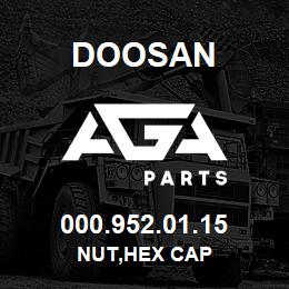 000.952.01.15 Doosan NUT,HEX CAP | AGA Parts