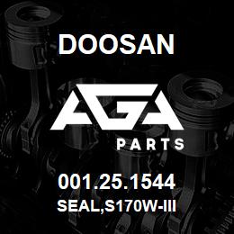 001.25.1544 Doosan SEAL,S170W-III | AGA Parts