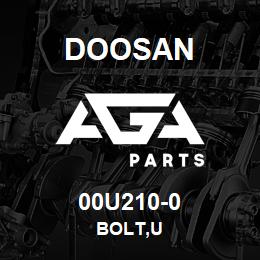 00U210-0 Doosan BOLT,U | AGA Parts