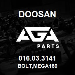 016.03.3141 Doosan BOLT,MEGA160 | AGA Parts